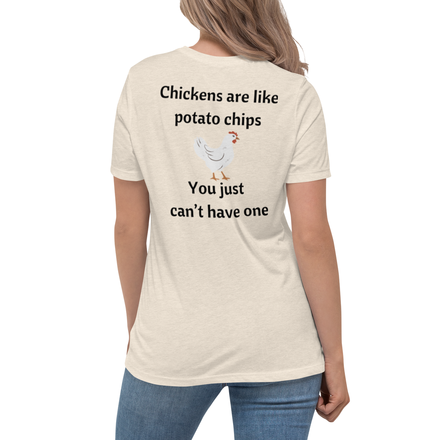 Chicken's Are Like Chips - Women's Bella + Canvas T-Shirt