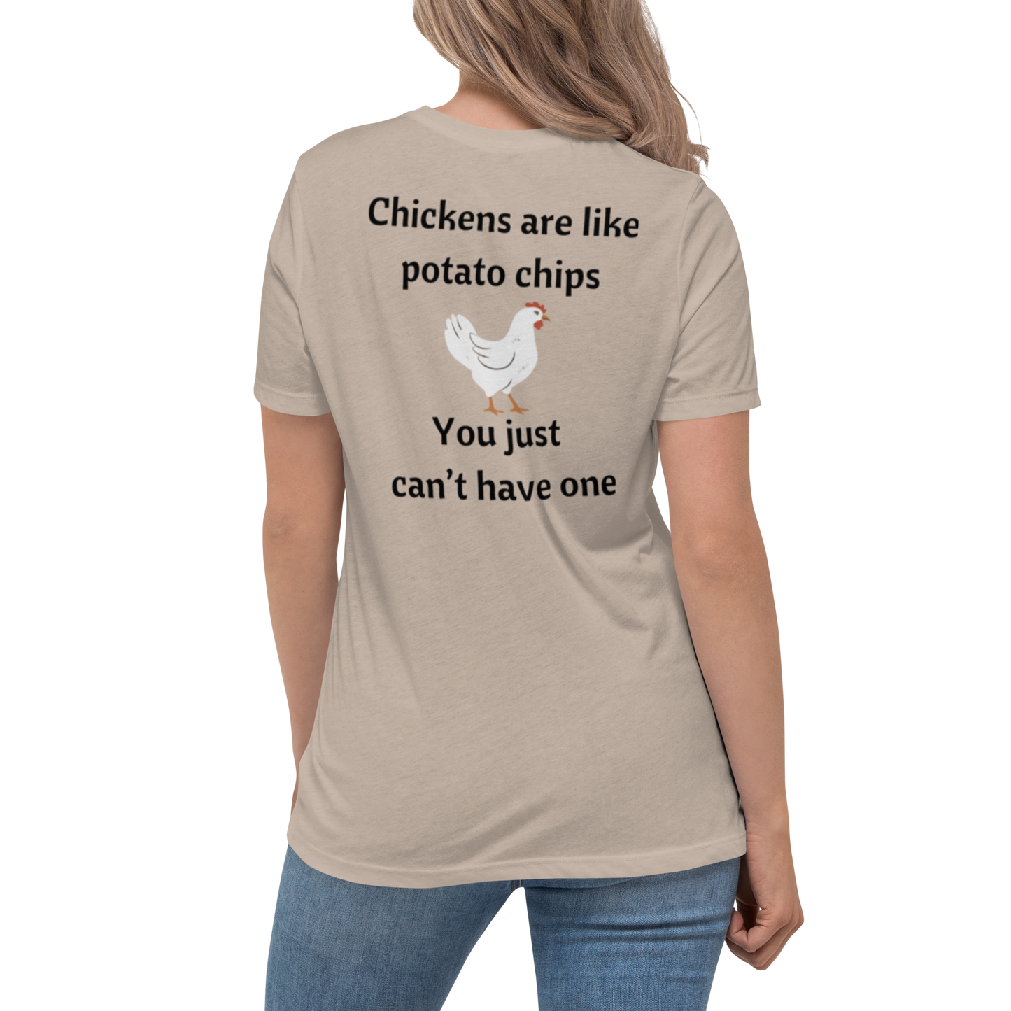 Chicken's Are Like Chips - Women's Bella + Canvas T-Shirt