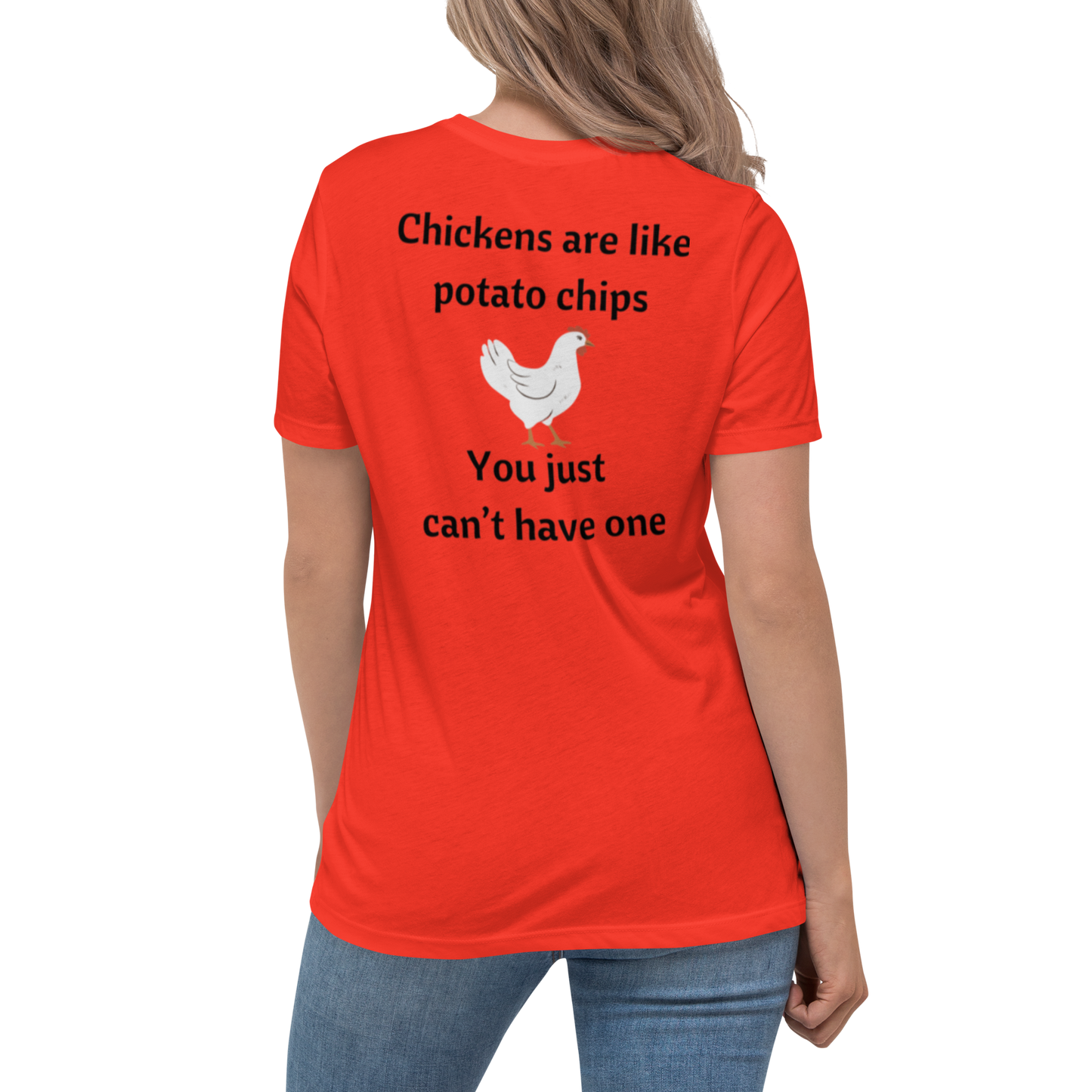 Chicken's Are Like Chips - Women's Bella + Canvas T-Shirt